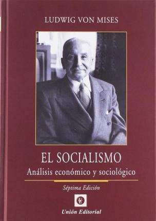 Libro Socialismo Anlisis Econmico Y Sociolgico Aqwe