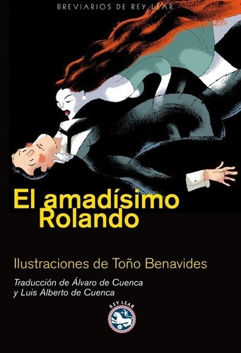 Amadisimo Rolando, El - Grimm, Grimm, De Grimm, Grimm. Editorial Rey Lear En Español