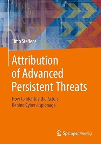 Attribution Of Advanced Persistent Threats How To..., De Steffens, Timo. Editorial Springer Vieweg En Inglés
