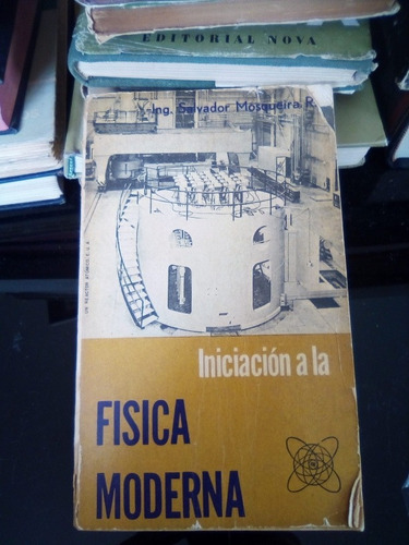 Iniciacion A La Fisica Moderna Salvador Mosqueira R