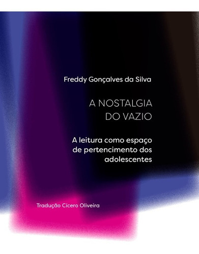 A Nostalgia Do Vazio, De Gonçalves, Freddy. Solisluna Design Editora, Capa Mole, Edição 1 Em Português, 2021