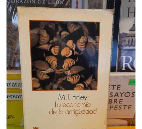 La Economía De La Antiguedad. M. I. Finley. Edit. F. C. E. 