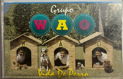 Cassette Del Grupo Wao Vida De Perro (2859