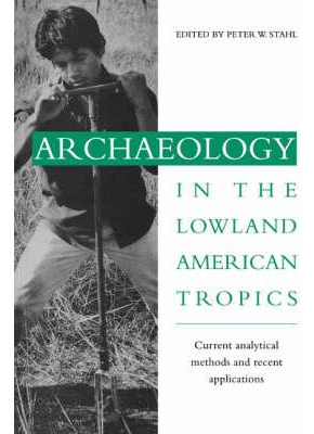 Libro Archaeology In The Lowland American Tropics - Peter...