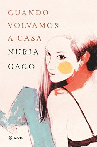 Cuando Volvamos A Casa (autores Españoles E Iberoamericanos)