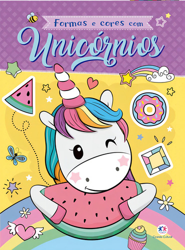 Formas e cores com unicórnios, de Cultural, Ciranda. Editorial Ciranda Cultural Editora E Distribuidora Ltda. em português, 2018