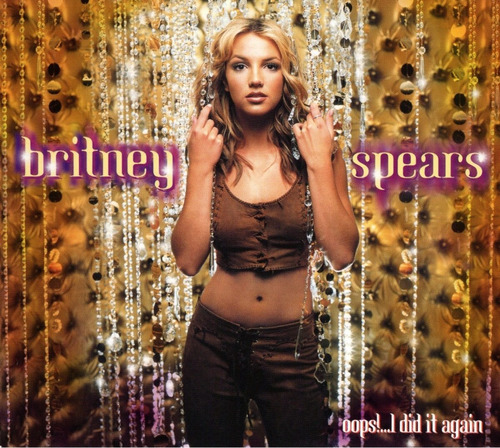 Britney Spears - Oops ! I Did It Again - Disco Cd