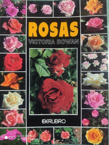 Flores Plantas 28 Tipos De Rosas Victoria Bowan - Iberlibro