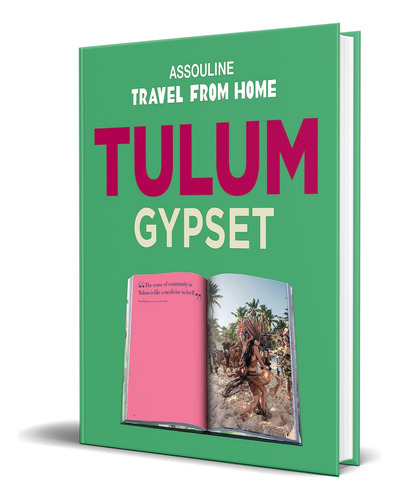 Tulum Gypset, De Julia Chaplin. Editorial Assouline, Tapa Blanda En Inglés, 2019