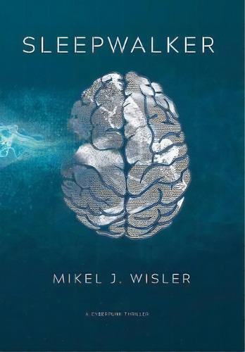 Sleepwalker, De Mikel J Wisler. Editorial Doxanous Media, Tapa Dura En Inglés