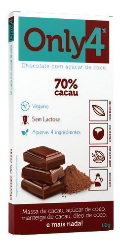 Kit 3x: Chocolate 70% Cacau Sem Lactose Vegano Only4 80g