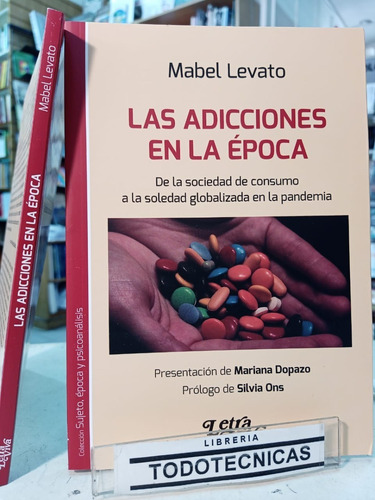 Imagen 1 de 4 de Las Adicciones En La Epoca Sociedad En Pandemia Levato -lv