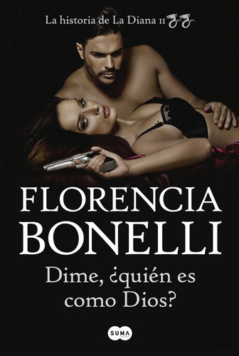 Imagen 1 de 2 de Dime, ¿quién Es Como Dios? - Florencia Bonelli