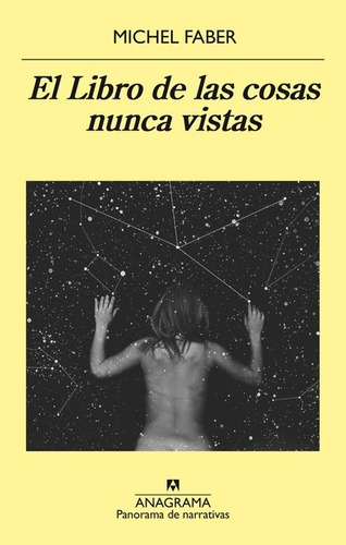 El Libro De Las Cosas Nunca Vistas - Michel Faber