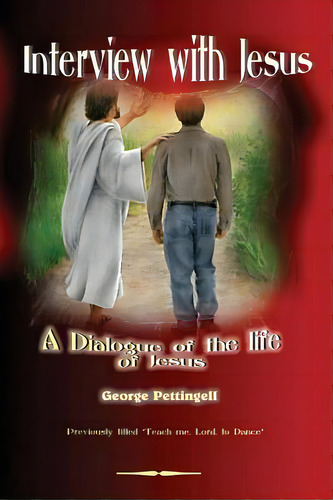 Interview With Jesus, De Pettingell, George William. Editorial Frankie Dove Pub, Tapa Blanda En Inglés