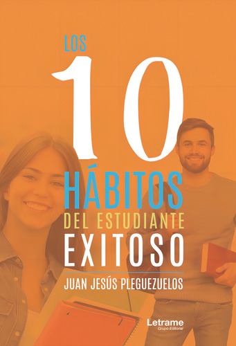 Los 10 Hábitos Del Estudiante Exitoso