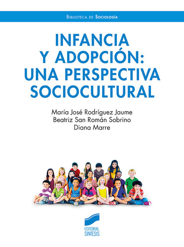 Infancia Y Adopcio?n: Una Perspectiva Sociocultural