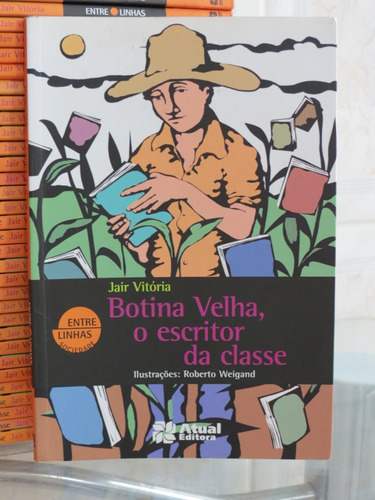 Livro Botina Velha, O Escritor Da Classe Jair Vitória Atual