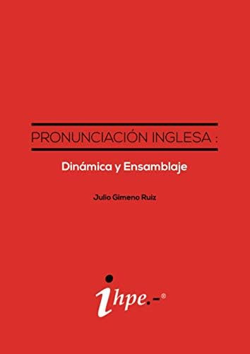 Libro: Pronunciación Inglesa : Dinámica Y Ensamblaje