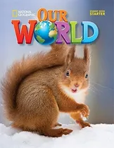 Comprar Our World Starter Student's Book Cengage National Geograph