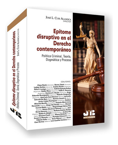 Epitome Disruptivo En El Derecho Contemporaneo., De Cusi Alanoca,jose Luis. Editorial J.m. Bosch Editor, Tapa Blanda En Español