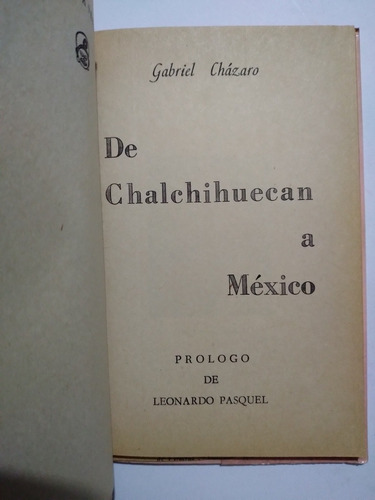 De Chalchihuecan A México 1970 Historia De Veracruz (Usado)