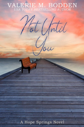 Libro:  Not Until You: A Christian Romance (hope Springs)