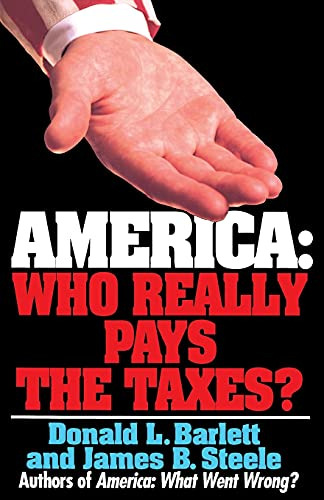 America,who Really Pays The Taxes? (en Inglés) / Barlett, Do