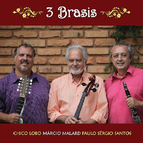 Cd Chico Lobo, Márcio Malard, Paulo Sérgio Santos - 3 Bras