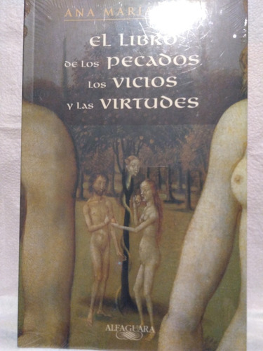 El Libro De Los Pecados,los Vicios Y Las Virtudes A.m. Shua