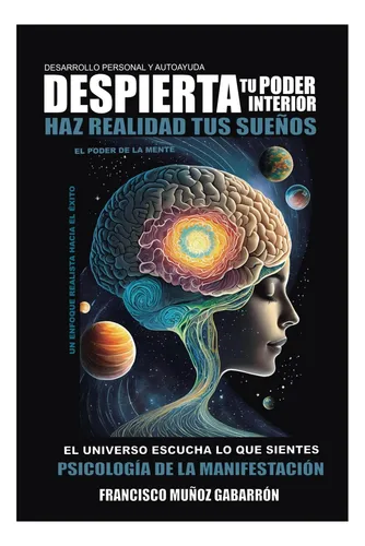 Libro Desarrollo Personal Y Autoayuda - Despierta Tu Poder
