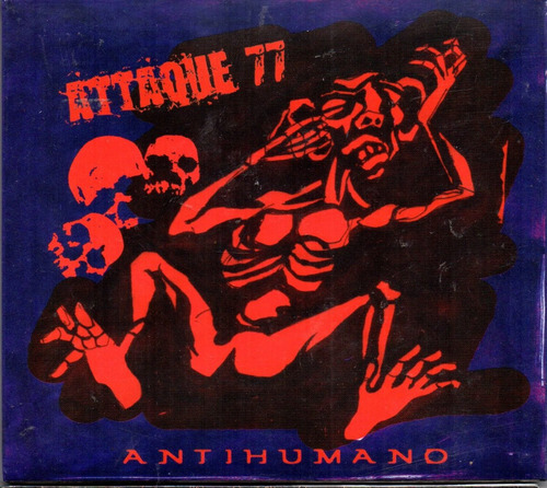 Attaque 77 Antihumano - Los Chiquibum