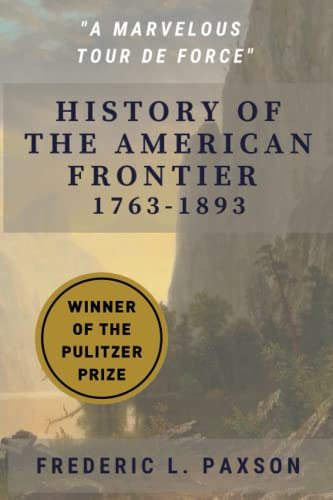 Book : History Of The American Frontier - 1763-1893 -...