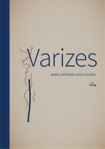 Varizes, De Gouvêa Lopes. Editora Folium Editorial Em Português