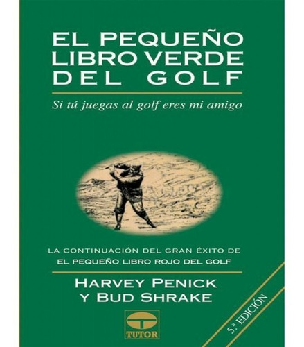 El Pequeño Libro Verde De Golf