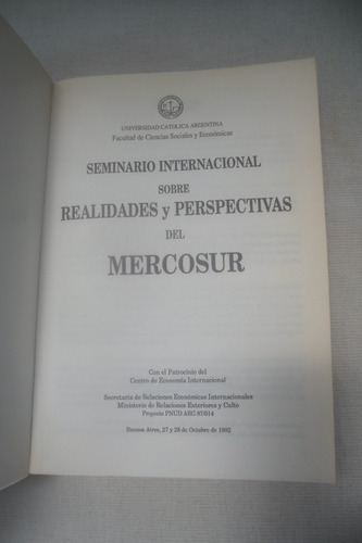 Realidades Y Perspectivas Del Mercosur. Universidad Catolica