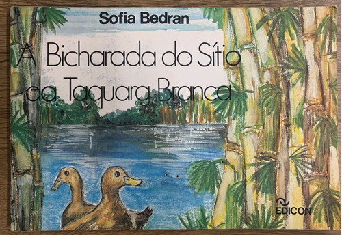 Livro A Bicharada Do Sítio Da Taquara Branca - Bedran, Sofia [1986]
