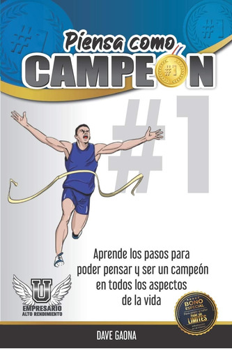 Libro: Piensa Como Campeon: Los Pasos Para Poder Ser Y Pensa