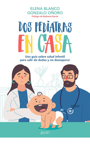 Dos Pediatras En Casa - Blanco, Elena/oñoro, Gonzalo