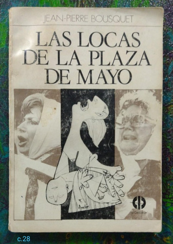 Jean - Pierre Bousquet / Las Locas De La Plaza De Mayo