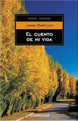 Libro El Cuento De Mi Vida De Jaime Barylko Ed: 1