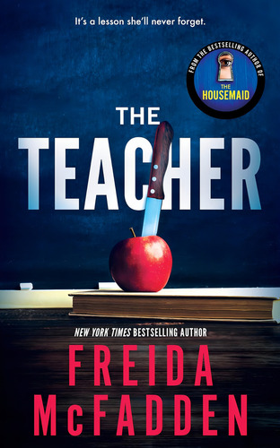 The Teacher, De Freida Mcfadden. Editorial Poisoned Pen Press, Tapa Blanda En Inglés, 2024