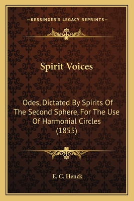 Libro Spirit Voices: Odes, Dictated By Spirits Of The Sec...