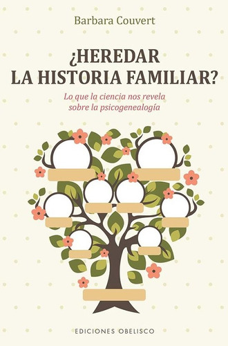 ¿heredar La Historia Familiar? ( Libro Nuevo Y Original )