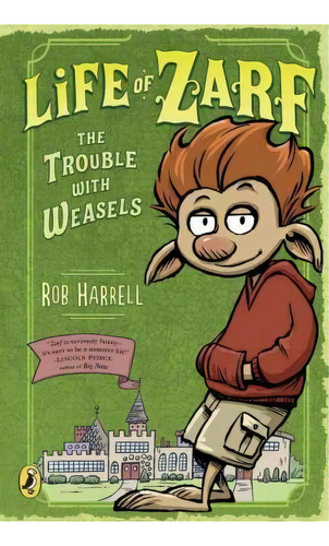 Life Of Zarf The Trouble With Weasels, De Rob Harrell. Editorial Penguin Putnam Inc, Tapa Dura En Inglés