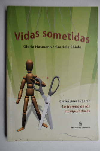 Vidas Sometidas: Claves Para Superar Las Trampas.subrayadc04