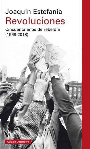 Revoluciones   50 Anos De Rebeldia  1968 2018