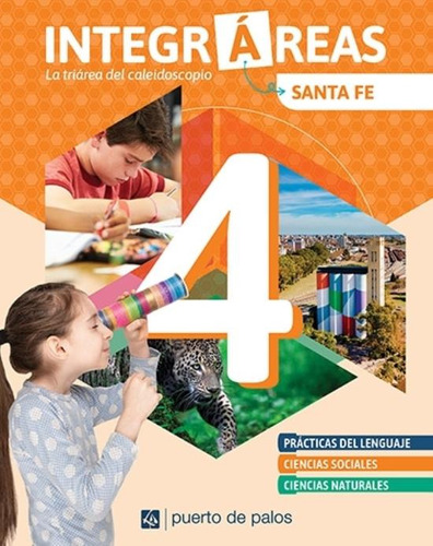 Integrareas 4 Santa Fe ( Lengua - Sociales - Naturales)