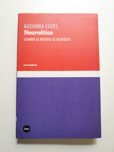 Neuroética - Kathinka Evers