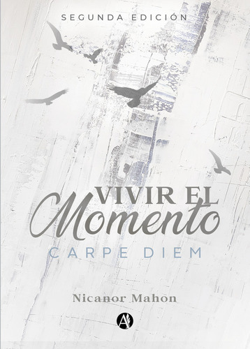 Vivir El Momento - Nicanor Mahon